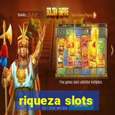 riqueza slots